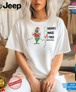 Grinch Christmas I Tried Naughty Nice shirt featuring a playful design with the Grinch. Perfect for those who can't decide between being naughty or nice this holiday season.