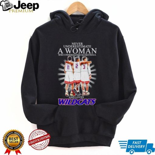 Official Never underestimate a woman who understands basketball and loves Wildcats signatures shirt