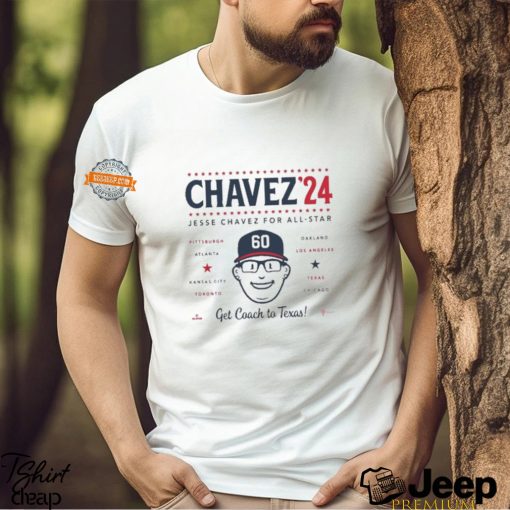 Official Team Atlanta Braves Wearing Chavez ’24 Jesse Chavez For All Star Get Coach To Texas New t shirt