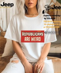 Official Republicans Are Weird Bumper Shirt