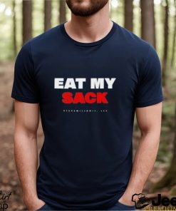 Eat My Sack Steve Will Do It Shirt