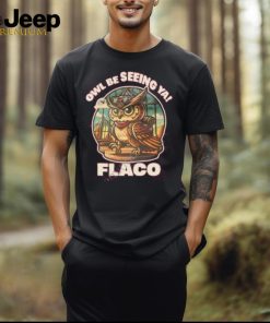 decoding fox news owl br seeing ya flaco shirt