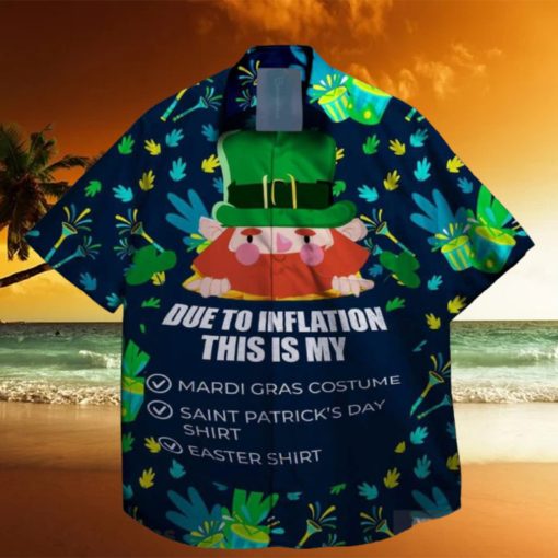 due to inflation this is my st patrick day hawaiian shirt