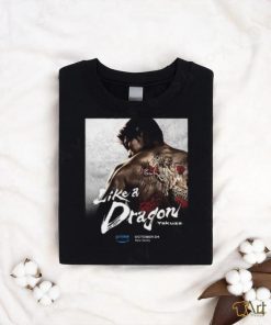 A Live Action Like A Dragon Yakuza Series Will Release On October 24 On Prime Video Unisex T Shirt