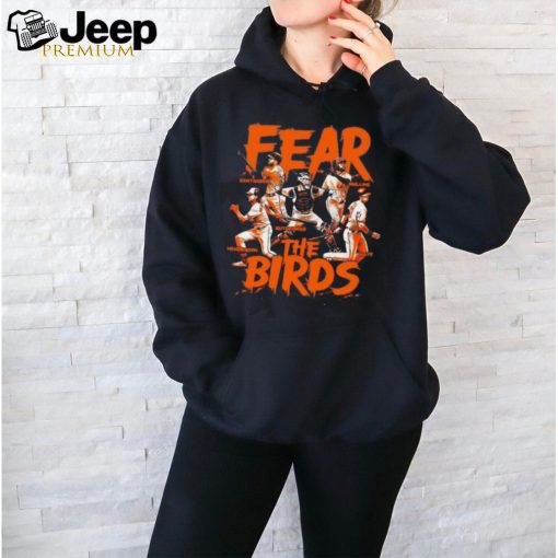 Baltimore Orioles fear the birds Santander Mullins Rutschman Henderson Jays shirt