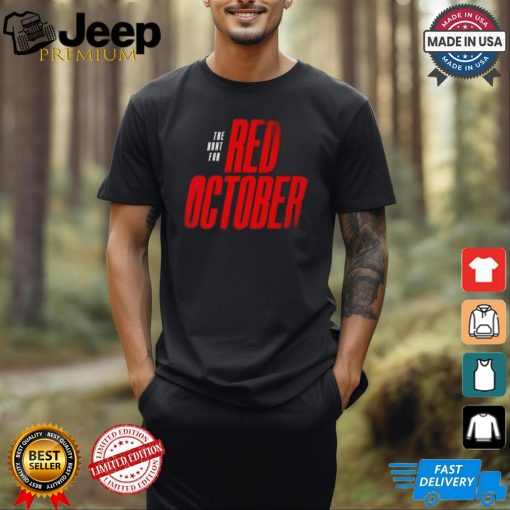 Design Philadelphia Phillies The Hunt For Red October 2024 Shirt