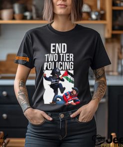 End Two Tier Policing Shirt