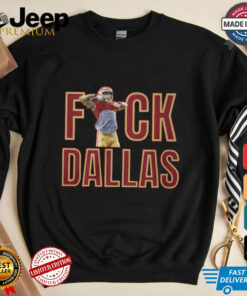 fuck Dallas shirt