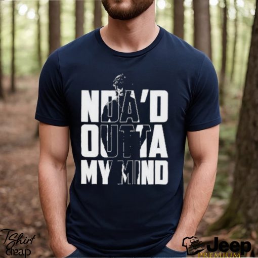 Dr Disrespect Quote Of The Month Nda’d Outta My Mind T Shirt