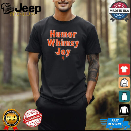 humor whimsy joy shirt