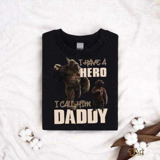 i have a hero i call him daddy shirt