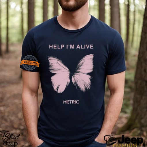 Help I’m Alive Butterfly Metric Shirt