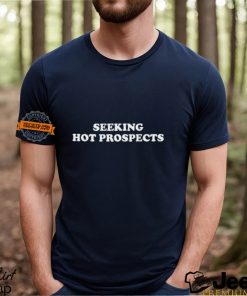 Seeking Hot Prospects Shirt