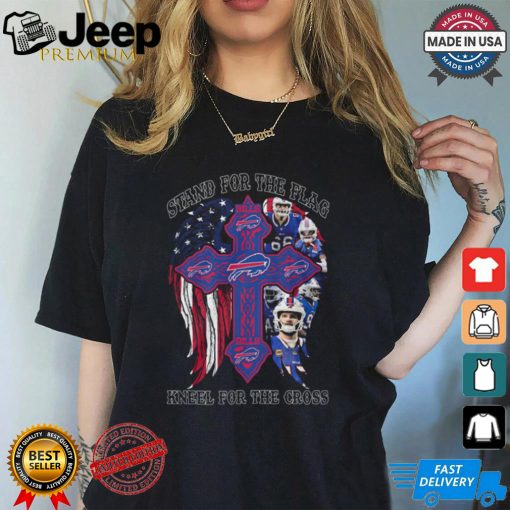 Stand For The Flag Kneel For The Cross Buffalo Bills Shirt