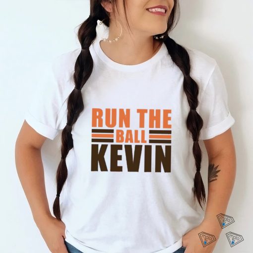 Run The Ball Kevin Cleveland Browns Shirt