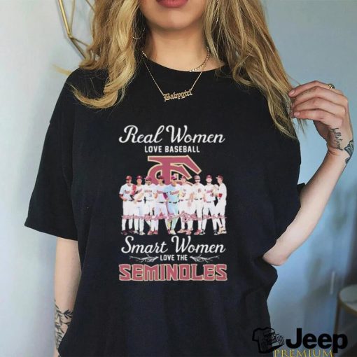 Official Real Women Love Baseball Smart Women Love The Florida State Seminoles Signatures Shirt