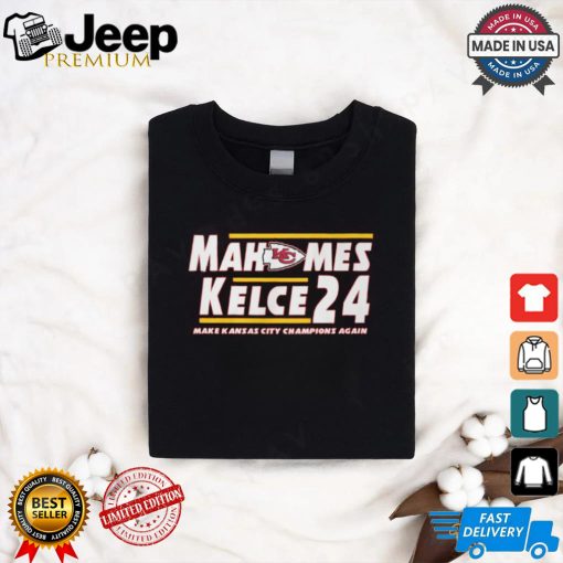 mahomes kelce 24 make kansas city champions again shirt