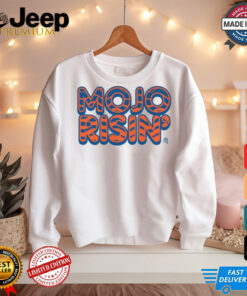 mojo risin shirt