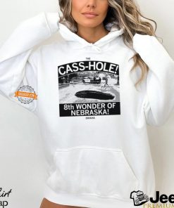 The cass hole 8th wonder of Nebraska Omaha shirt