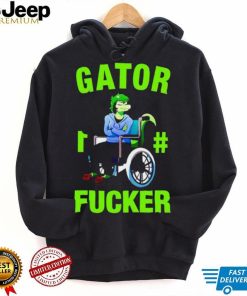 Gator 1 Fucker shirt