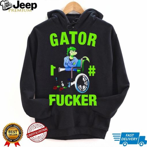 Gator 1 Fucker shirt