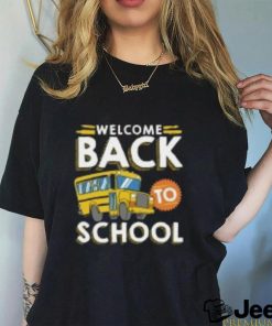 Welcome Back To School Kids Schoolbus New Student T Shirt