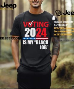 Vintage mens voting is my black job 2024 election t shirts