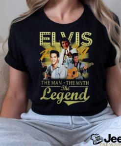 Elvis Presley The Man The Myth The Legend T shirt