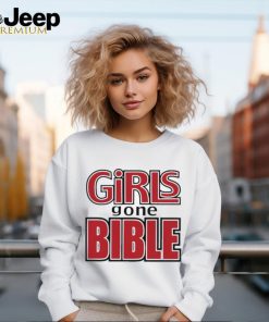 Girls Gone Bible shirt