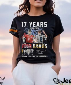 17 Years 2007 2024 Toni Kroos Thank You For The Memories T Shirt