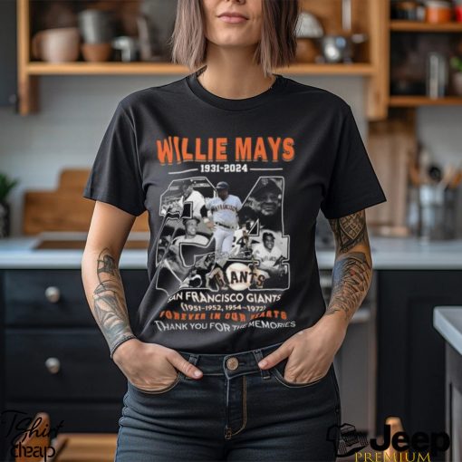 Willie Mays 1931 2024 San Francisco Giants Forever In Our Hearts Thank You For The Memories T Shirt