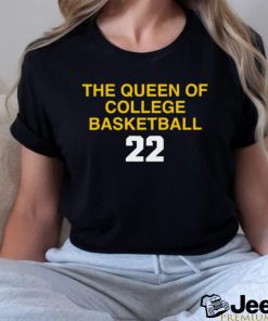 the queen of collge basketball shirt