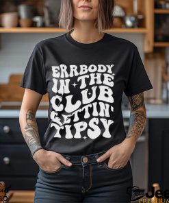 ute Funny Womens Errrybody In The Club Gettin' Tipsy Groovy Ladies Shirt