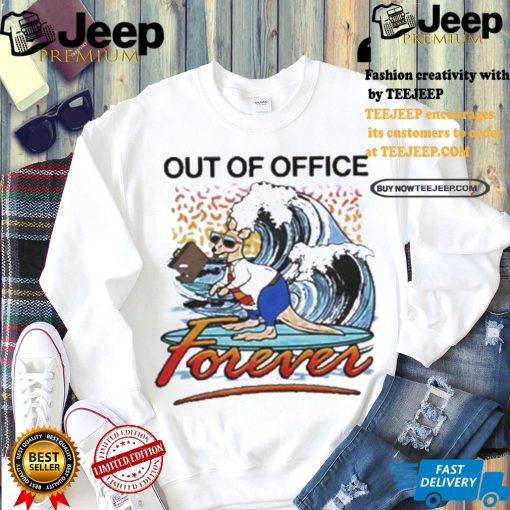 Official Steve Out Of Office Forever Shirt