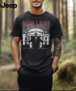 Trump Pink Daddys Home Trump 2024 T Shirt