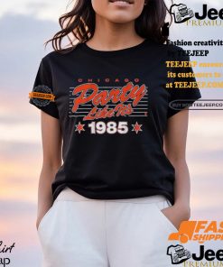 Chicago Football Party Like It’s 1985 T shirt