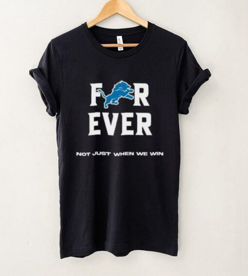 Alisha Kelley Forever Not Just When We Win Detroit Shirt