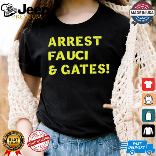 Arrest Fauci & Gates T Shirt