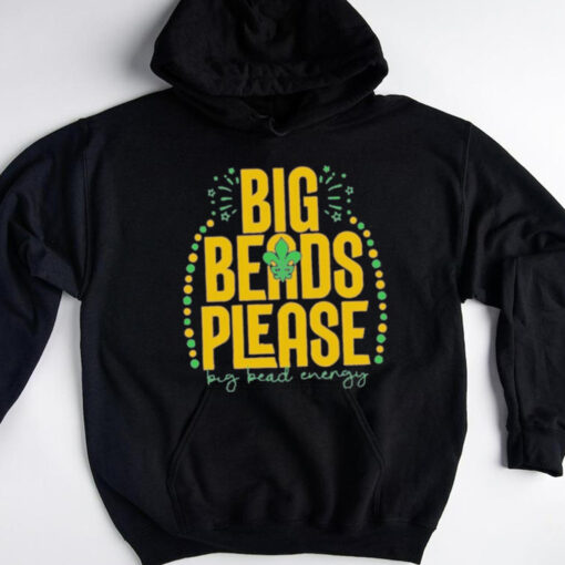 Big Beads Please Nola Strong T Shirt
