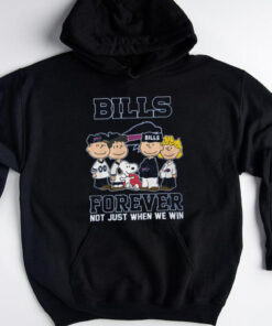 Bills forever not just when we win 2025 shirt