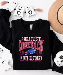 Buffalo Bills greatest comeback in NFL history shirt