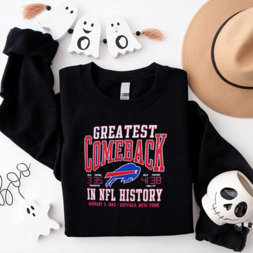 Buffalo Bills greatest comeback in NFL history shirt