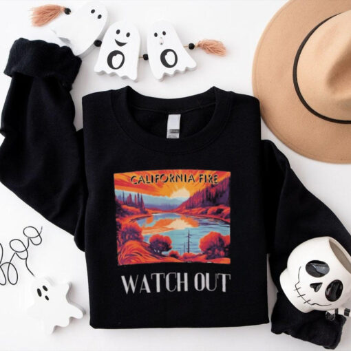 California Fire Watch Out – Support LA Shirt