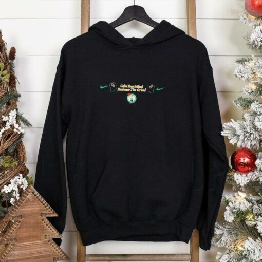 Calm your mind Embrace The Grind Boston Celtics shirt