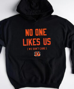 Cincinnati Bengals No One Likes Us We Dont Care shirt