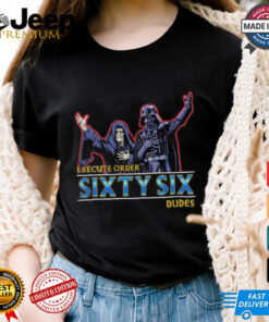 Darth Sidious and Darth Vader X Bill and Ted’s Excellent Adventure order 66 dudes shirt