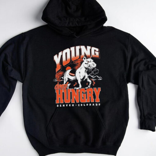Denver Broncos Young And Hungry Denver Colorado T shirts