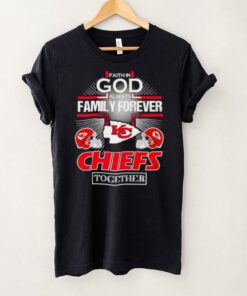 Faith in God always family forever Chiefs together helmet shirt