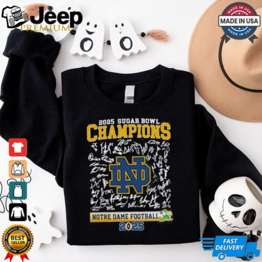 Funny 2025 Allstate Sugar Bowl Notre Dame Fighting Irish Signatures Roster Shirt