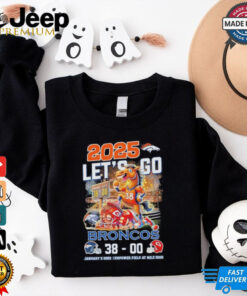 Funny 2025 Let’s Go Denver Broncos 38 0 Kansas City Chiefs Shirt